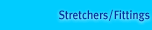 Stretchers, Fittings